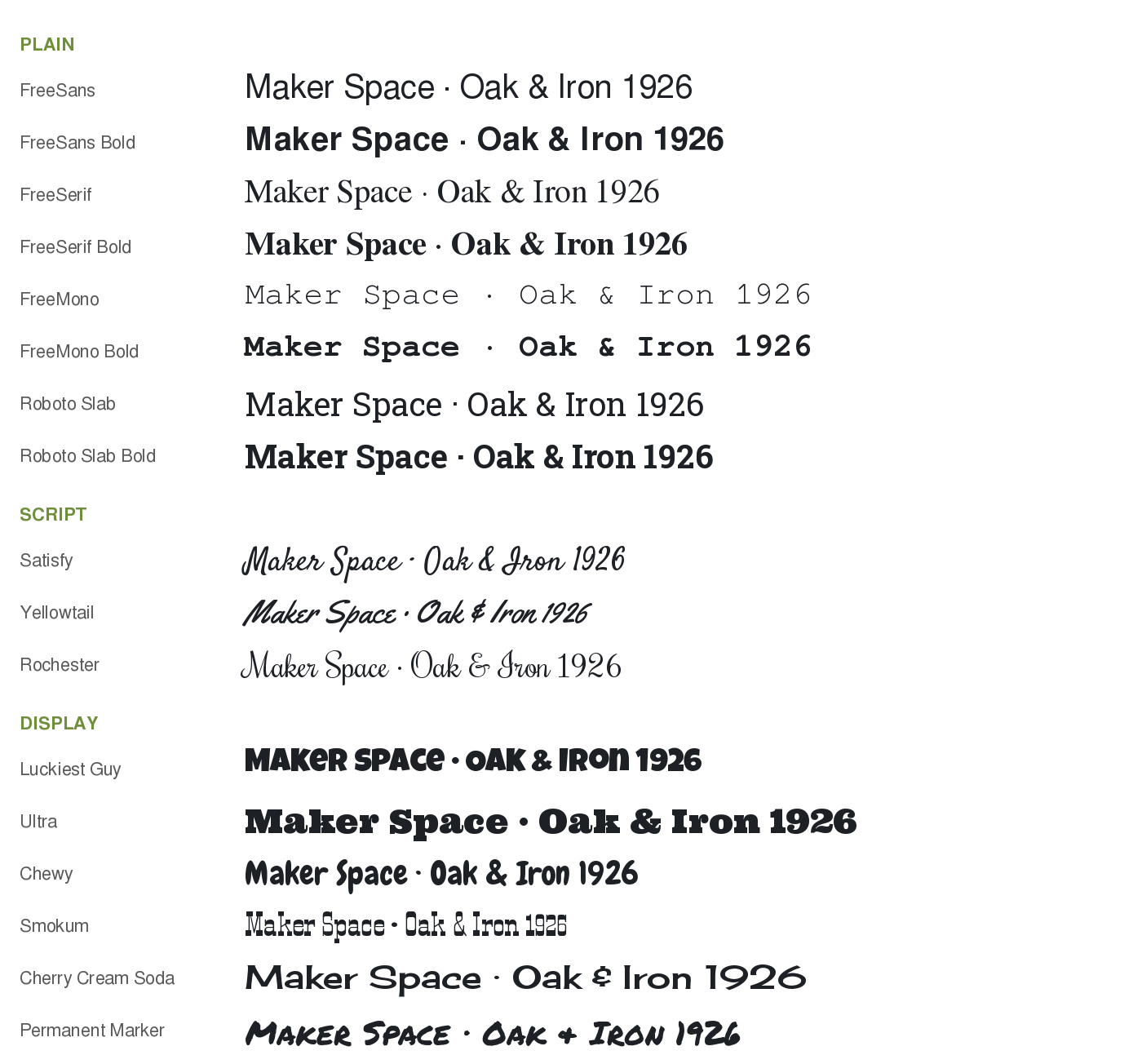 Every built-in font writing “Maker Space · Oak & Iron 1926”